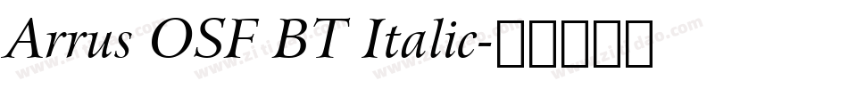 Arrus OSF BT Italic字体转换